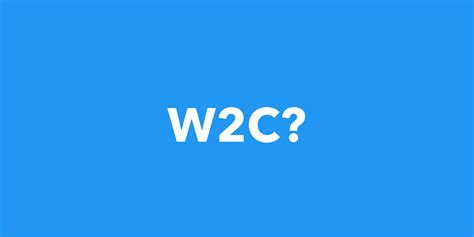 what does w2c mean reps.